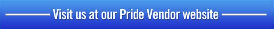 Visit us at our Pride Vendor website