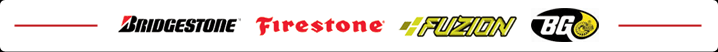 We carry products from Bridgestone, Firestone, Fuzion, and BG.