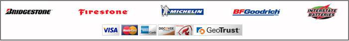 We carry Bridgestone, Firestone, Michelin, BFGoodrich and Interstate Batteries. We accept Visa, Mastercard, Firestone Card, American Express, and Discover. Our site is secured by GeoTrust.