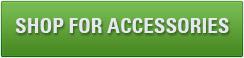 Click here to shop for accessories.
