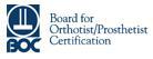 Board for Orthotist/Prosthetist Certification