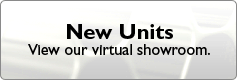 New Units: View our virtual showroom.