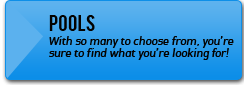Pools: With so many to choose from, you're sure to find what you're looking for!