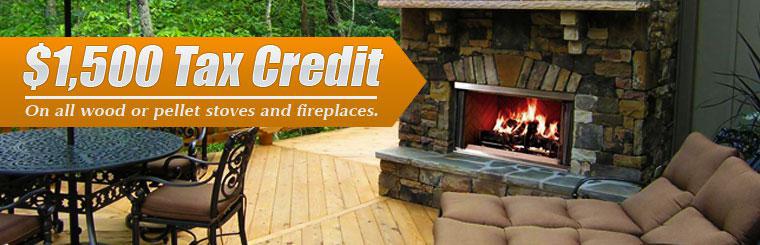 Get a $1,500 tax credit on all wood or pellet stoves and fireplaces.