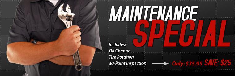 Our maintenance special is only $35.95 and includes oil change, tire rotation, and 30-point inspection. Click here for coupon.