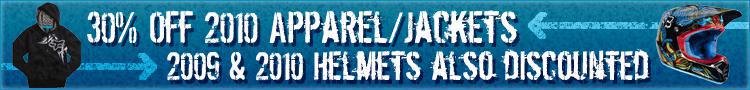 30% off 2010 Apparel and jackets. 2009 and 2010 helmets also discounted!