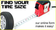 Find your tire size. Our online form makes it easy.