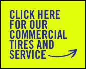 Click here for our commercial tires and service.