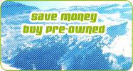 Save money buy pre-owned
