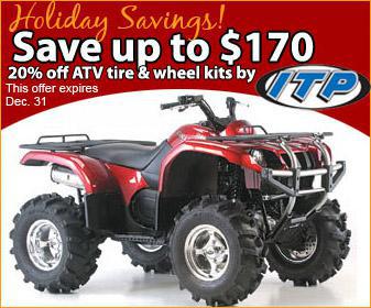 Holiday Savings! Save up to $170! 20% off ATV tire and wheel kits by ITP. This offer expires December 31.
