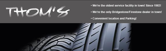 We're the oldest service facility in town! Since 1983!, We're the only Bridgestone/Firestone dealer in town!, Convenient location and Parking!