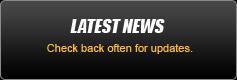 Latest News: Check back often for updates.
