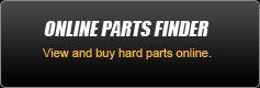 Online Parts Finder: View and buy hard parts online.