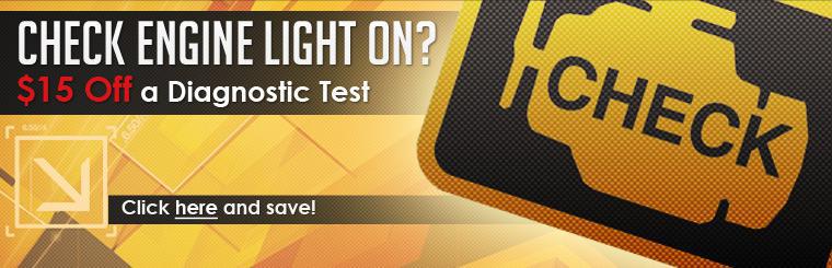 If your check engine light is on, click here for a coupon to take $15 off your next diagnostic test.