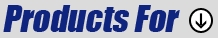 Products For: