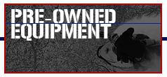 Pre-Owned Equipment