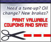 Need a tune-up? Oil change? New brakes? Print valuable coupons and save!