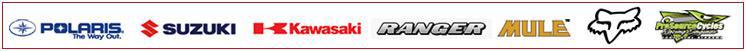 We carry products fromPolaris, Suzuki, Kawasaki, Ranger, Mule, Fox Racing, and Pro Cycles Racing.