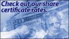 Check out our share certificate rates.