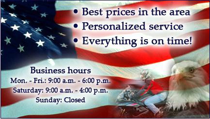 Best prices in the area. Personalized service. Everything is on time! Business hours. Mon. - Fri.: 9:00 a.m. - 6:00 p.m. Saturday: 9:00 a.m. - 4:00 p.m. Sunday: Closed