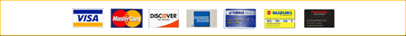 We accept Visa, MasterCard, Discover, American Express, Yamaha Credit, Suzuki Credit, and Kawasaki Credit.