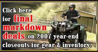 Click here for final markdown deals on 2007 year-end closeouts for gear & inventory.