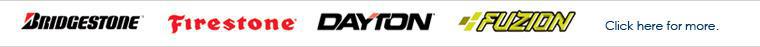 We offer products by Bridgestone, Firestone, Dayton, Fuzion, Michelin, BFGoodrich, Uniroyal, and Goodyear.