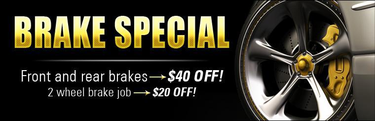 Brake Special: Front and rear brakes are now $40 off and a two-wheel brake job is $20 off! Click here for coupon.