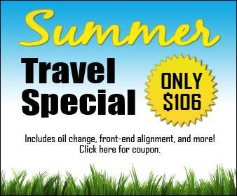Summer Travel Special: Only $106! Service includes oil change, front-end alignment, and more.
