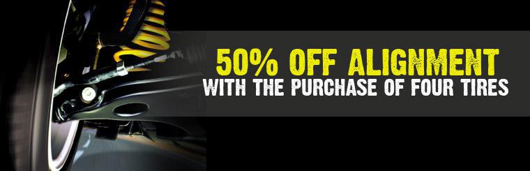 Save 50% on an alignment with the purchase of any four tires.