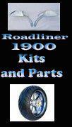 Click here to order Roadliner 1900 kits and parts
