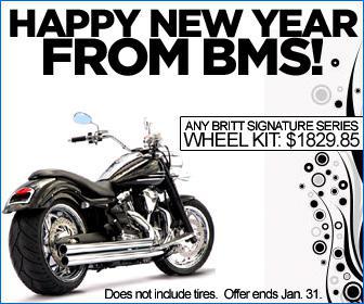 Happy New Year From BMS. Any Britt Signature Series Wheel Kit: $1829.95. Does not include tires. Offer ends Jan. 31.