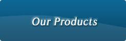 Our Products