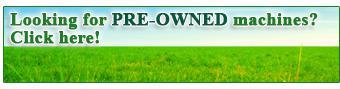 Looking for PRE-OWNED machines? Click here!