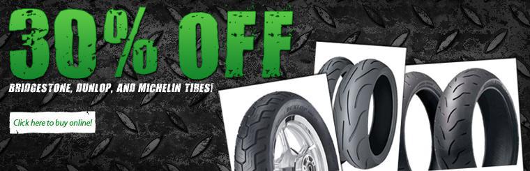 Take 30% off Bridgestone, Dunlop, and Michelin tires! Click here to buy online!