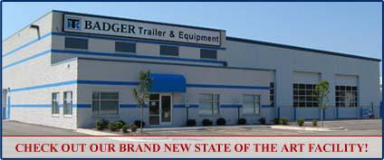 Badger Trailer & Equipment - Check out our brand new state of the art facility!