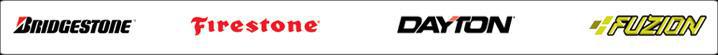 We carry products from Bridgestone, Firestone, Dayton, and Fuzion.