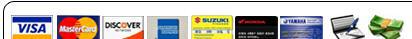We accept Visa, MasterCard, Discover, American Express, Suzuki card, Honda card, Yamaha card, checks, and cash.