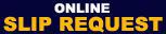 online slip request