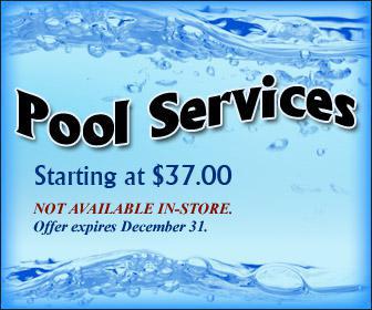 Pool Services - Starting at $37.00! Not available in-store. Offer expires December 31.