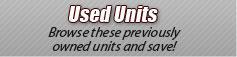 Used Units: Browse these previously owned units and save!