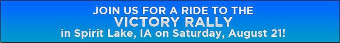 Join us for a ride to the victory valley in spirit lake, IA on Saturday, August 21!
