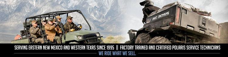 Serving eastern New Mexico and western Texas since 1995. We employ factory trained and certified Polaris service technicians. We ride what we sell.