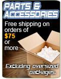 Parts & Accessories. Free shipping on orders of $75 or more, excluding oversized packages.