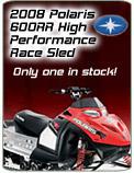 2008 Polaris 600RR High Performance Race Sled. Only one in stock!