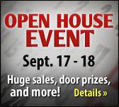 Come to our Open House Event on September 17 - 18! Click here for details.