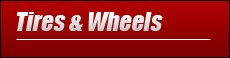 Tires & Wheels