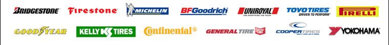 We carry Bridgestone, Firestone, Michelin, BFGoodrich, Uniroyal, Toyo, Pirelli, Goodyear, Continental, General, Cooper, Yokohomo, and Kelly.