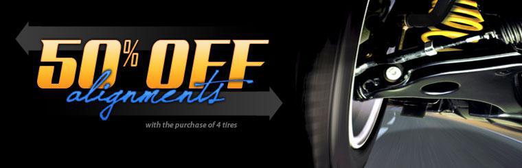 Get 50% off alignment with the purchase of four tires.