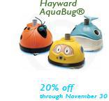 Hayward AquaBug: 20% off through November 30.